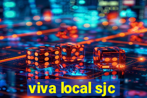 viva local sjc